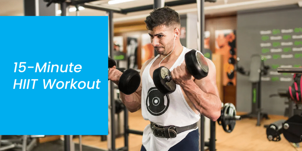 15-Minute HIIT Workout: Burn Fat and Build Muscle Fast